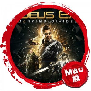 杀出重围：人类分裂 Mac版 苹果电脑 单机游戏 Mac游戏 Deus Ex: Mankind Divided