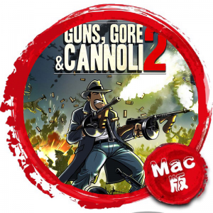 意大利黑手党2 Mac版 Guns, Gore and Cannoli 2 苹果电脑 Mac游戏 单机游戏 For Mac